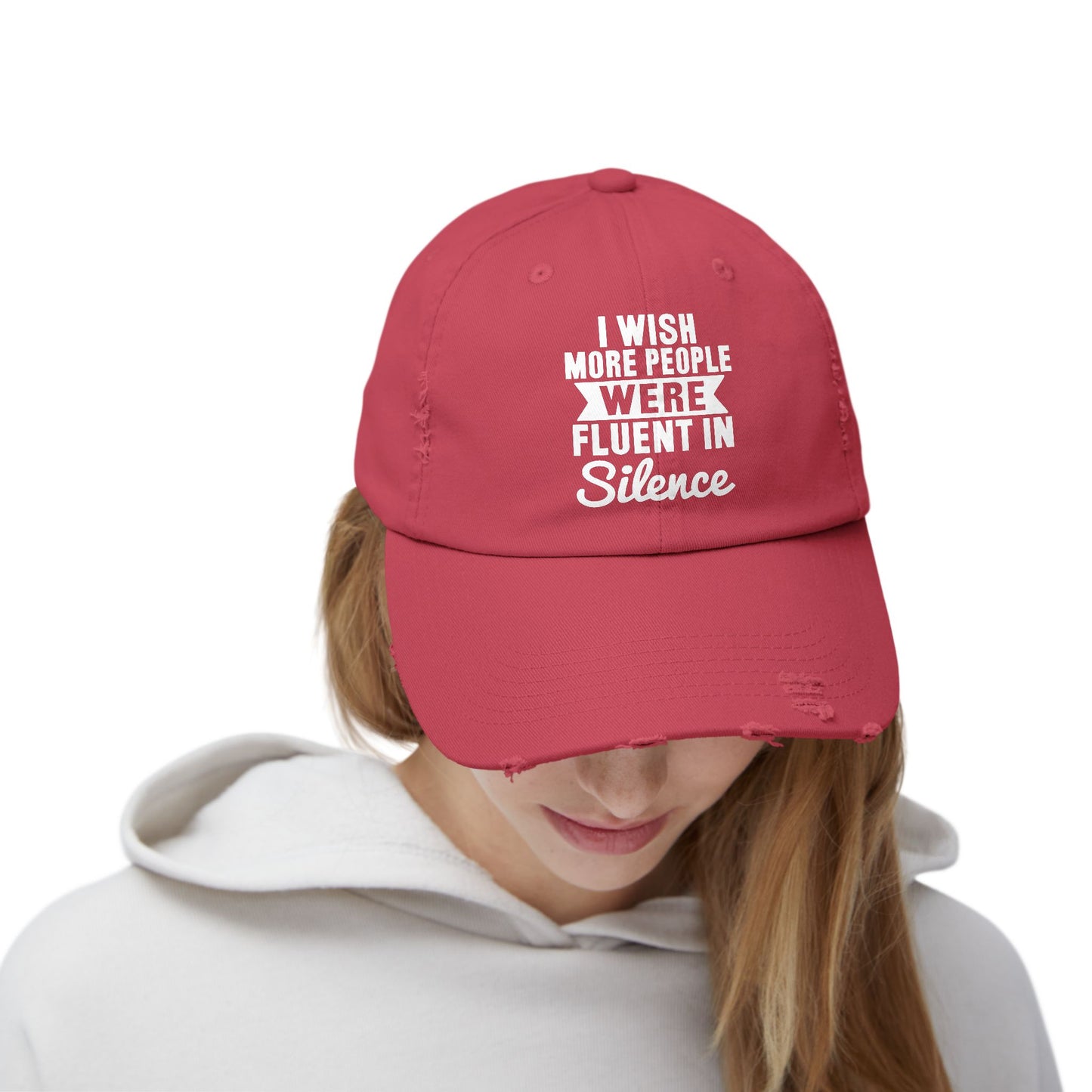 I Wish More People Were Fluent In Silence Cap