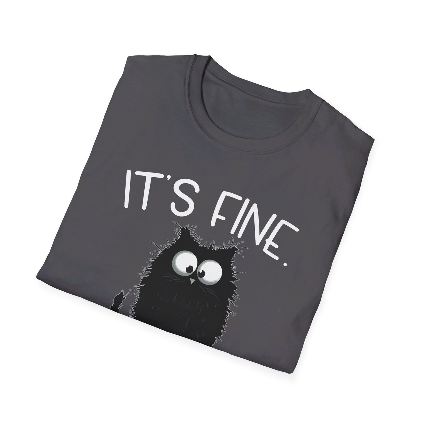It's Fine. I'm Fine. Everything Is Fine. Funny Cat T-Shirt