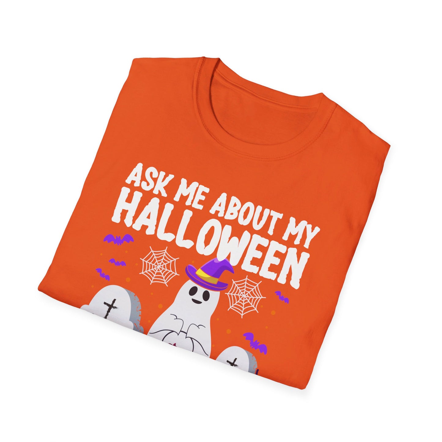 Ask Me About My Halloween Costume Ghost Spooky Fun T-Shirt