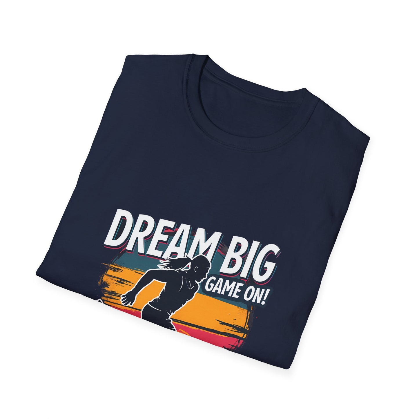 Dream Big Game On Motivational Running Athlete Design for Sports Enthusiasts T-Shirt
