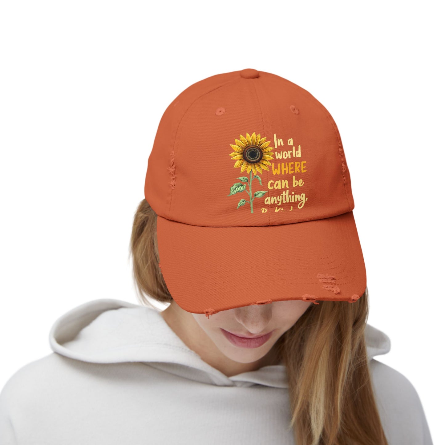 In A World Where You Can Be Anything Be Kind Sunflower Cap