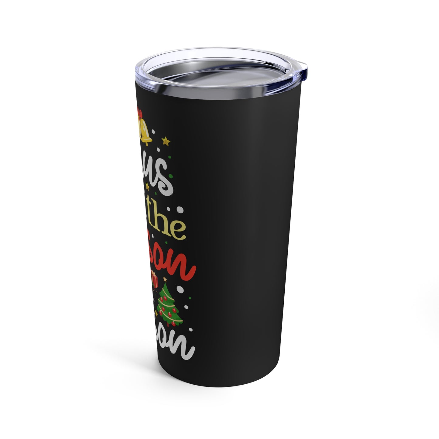 Jesus Is The Reason For The Season Christmas Celebration Tumbler