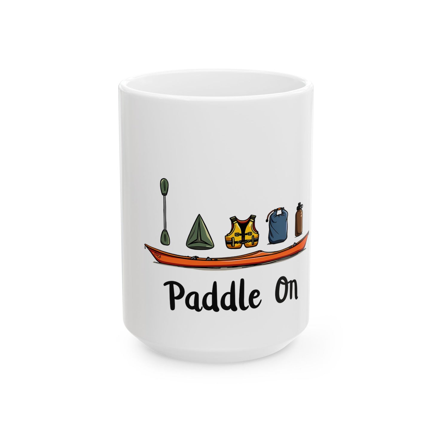 Paddle On Kayak Adventure Enthusiast Gear Ceramic Mug