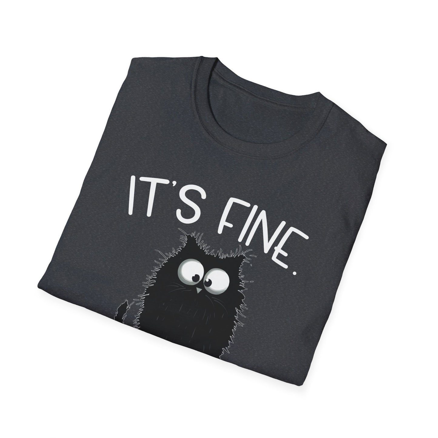 It's Fine. I'm Fine. Everything Is Fine. Funny Cat T-Shirt