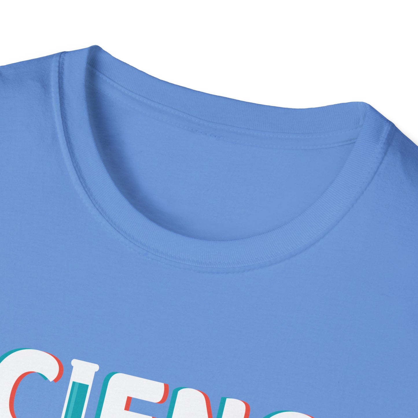 Science Doesn't Care What You Believe In - Celebrate Curiosity and Facts T-Shirt