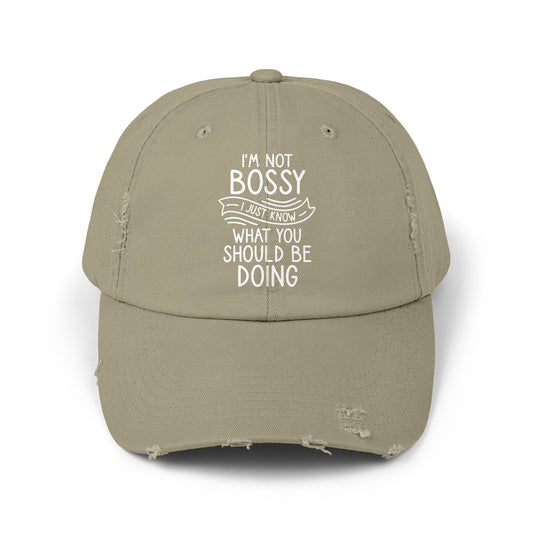 I'm Not Bossy I Just Know What You Should Be Doing Cap