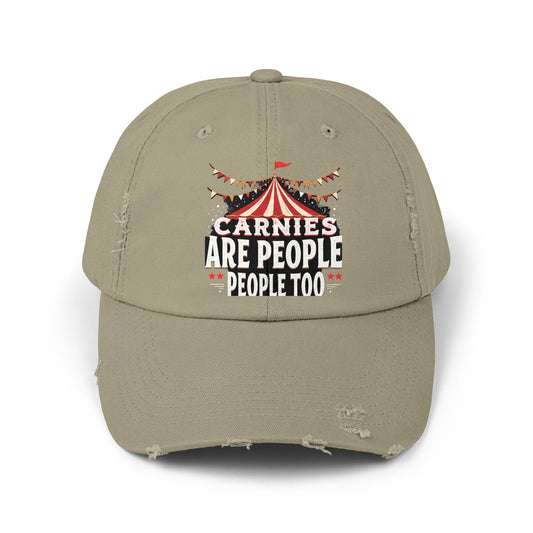 Carnies Are People People Too Tent Cap