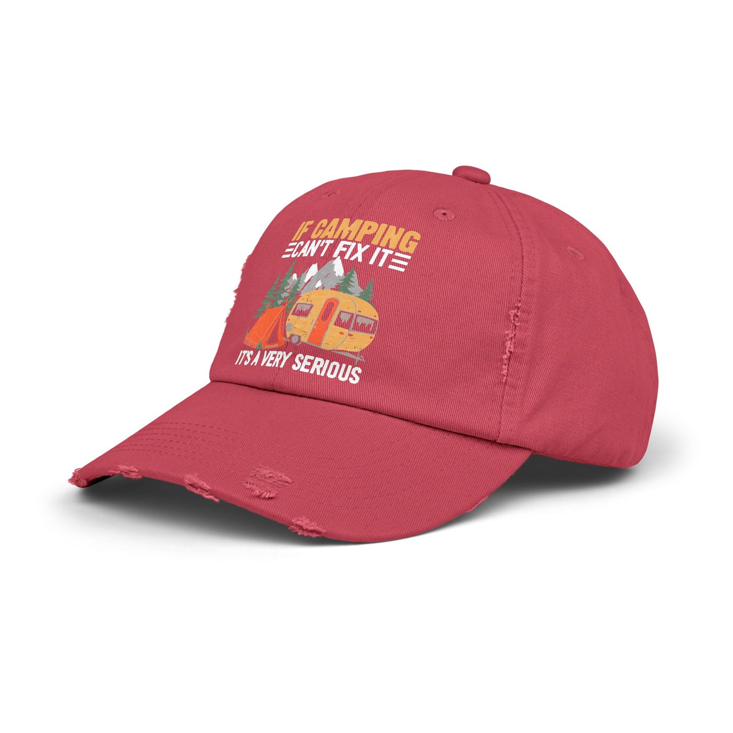 If Camping Can't Fix It Serious Problem Outdoor Adventure Cap