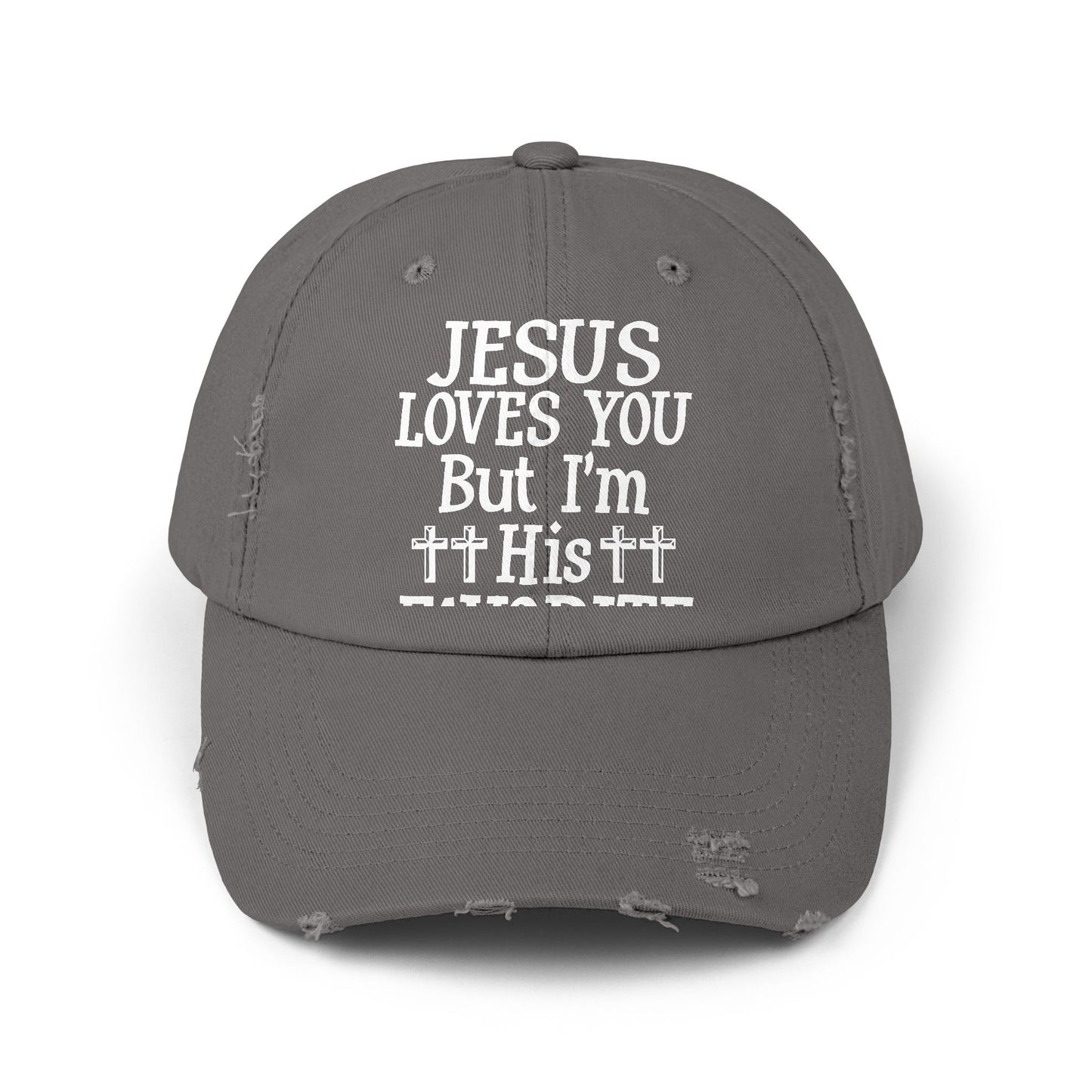 Jesus Loves You But I'm His Favorite Cap