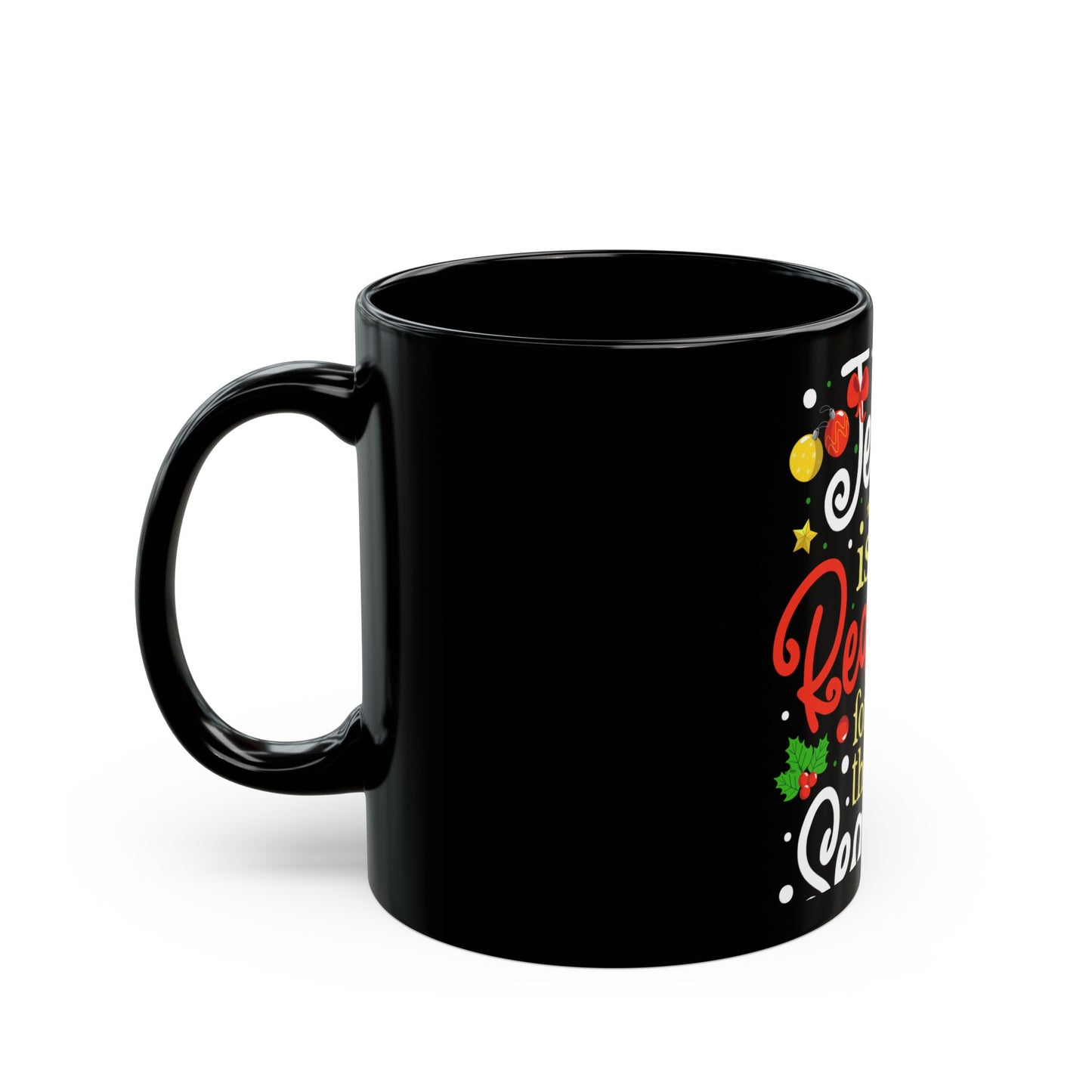 Jesus Is The Reason For The Season Christmas Celebration Ceramic Mug