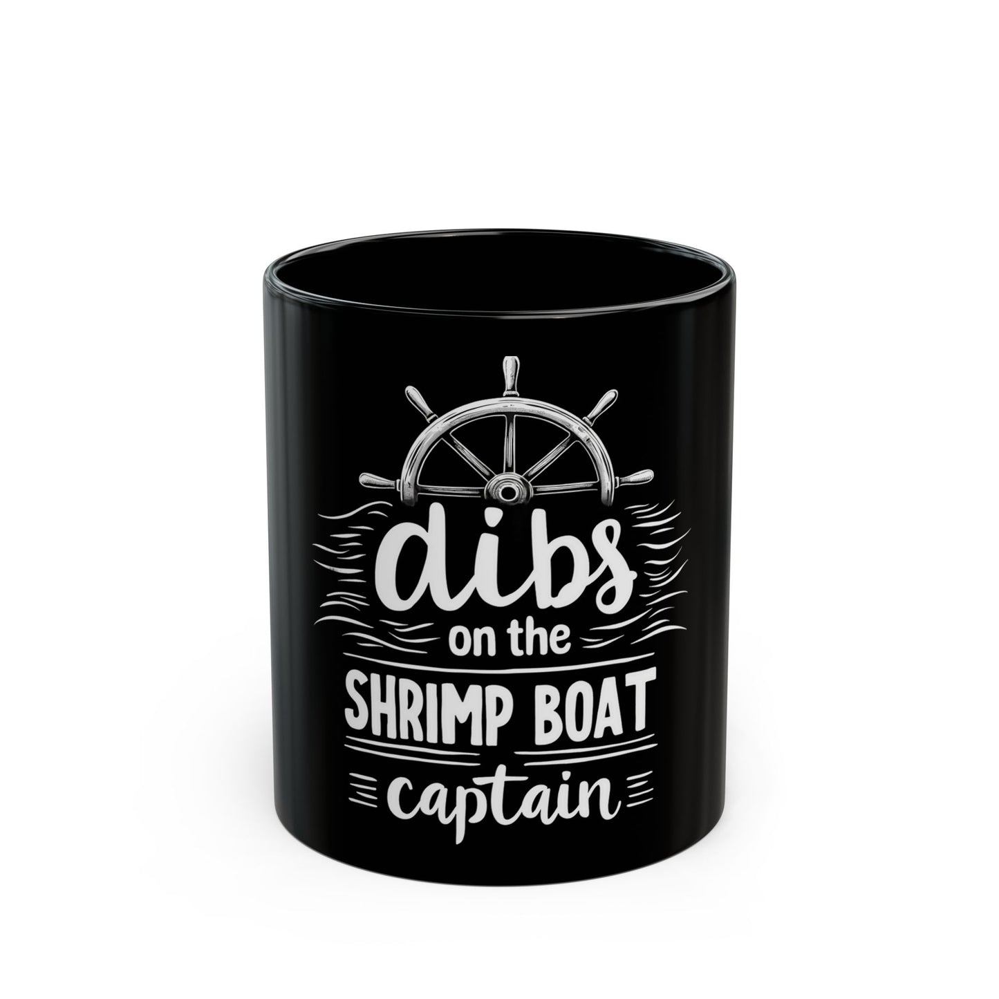 Dibs On The Shrimp Boat Captain Nautical Humor Ceramic Mug