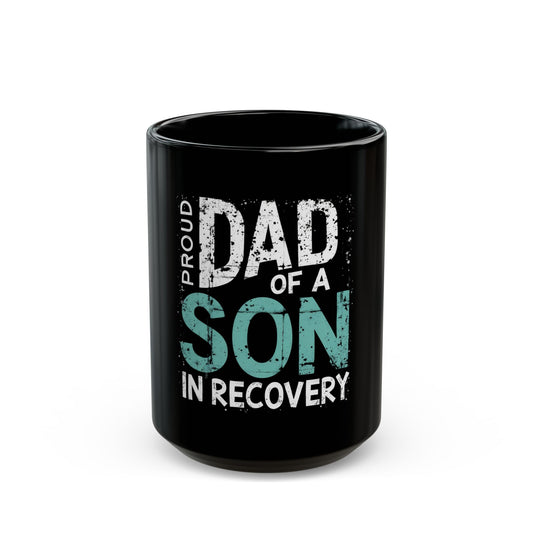 Proud Dad Of A Son In Recovery Supportive Ceramic Mug