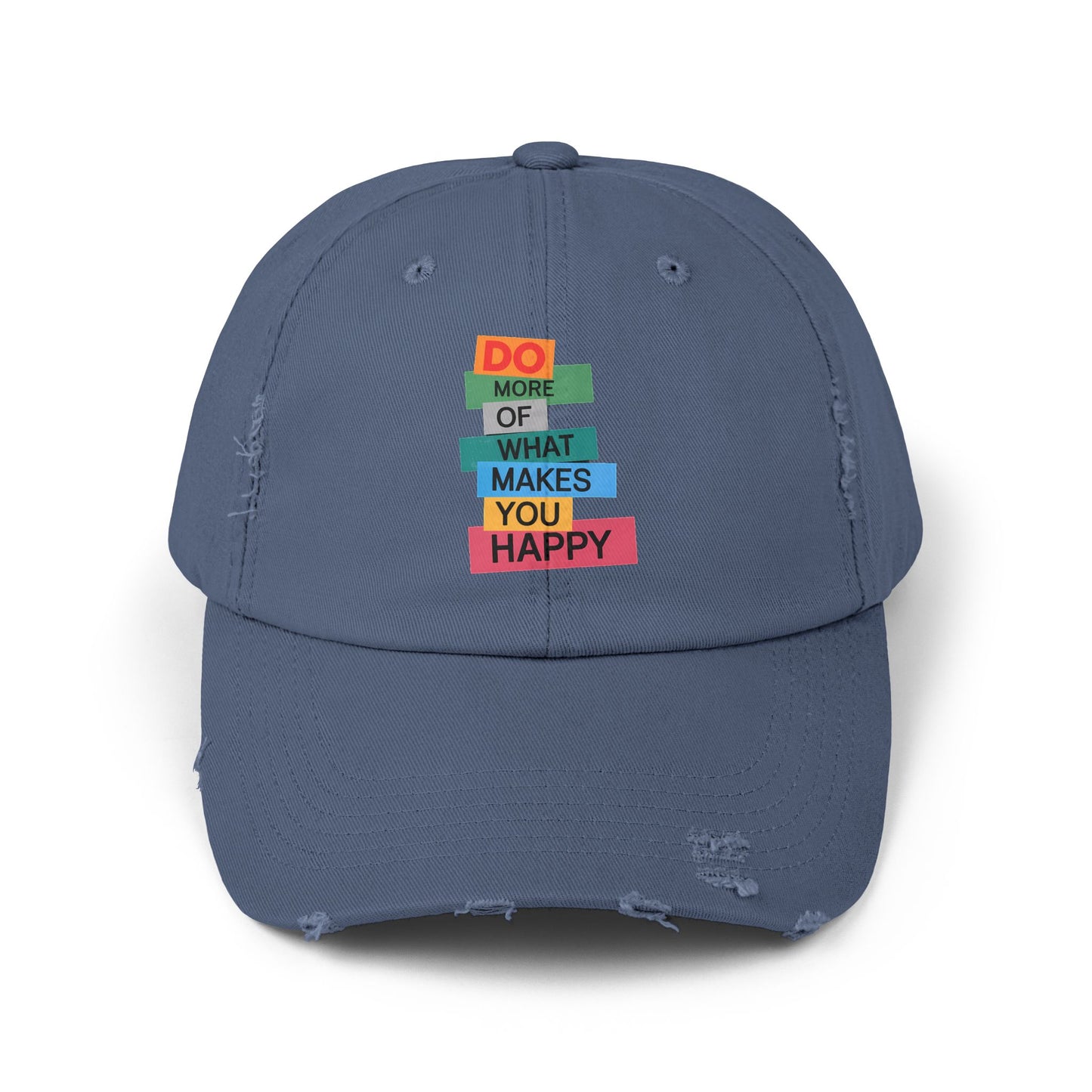 Do More Of What Makes You Happy Motivational Message Cap