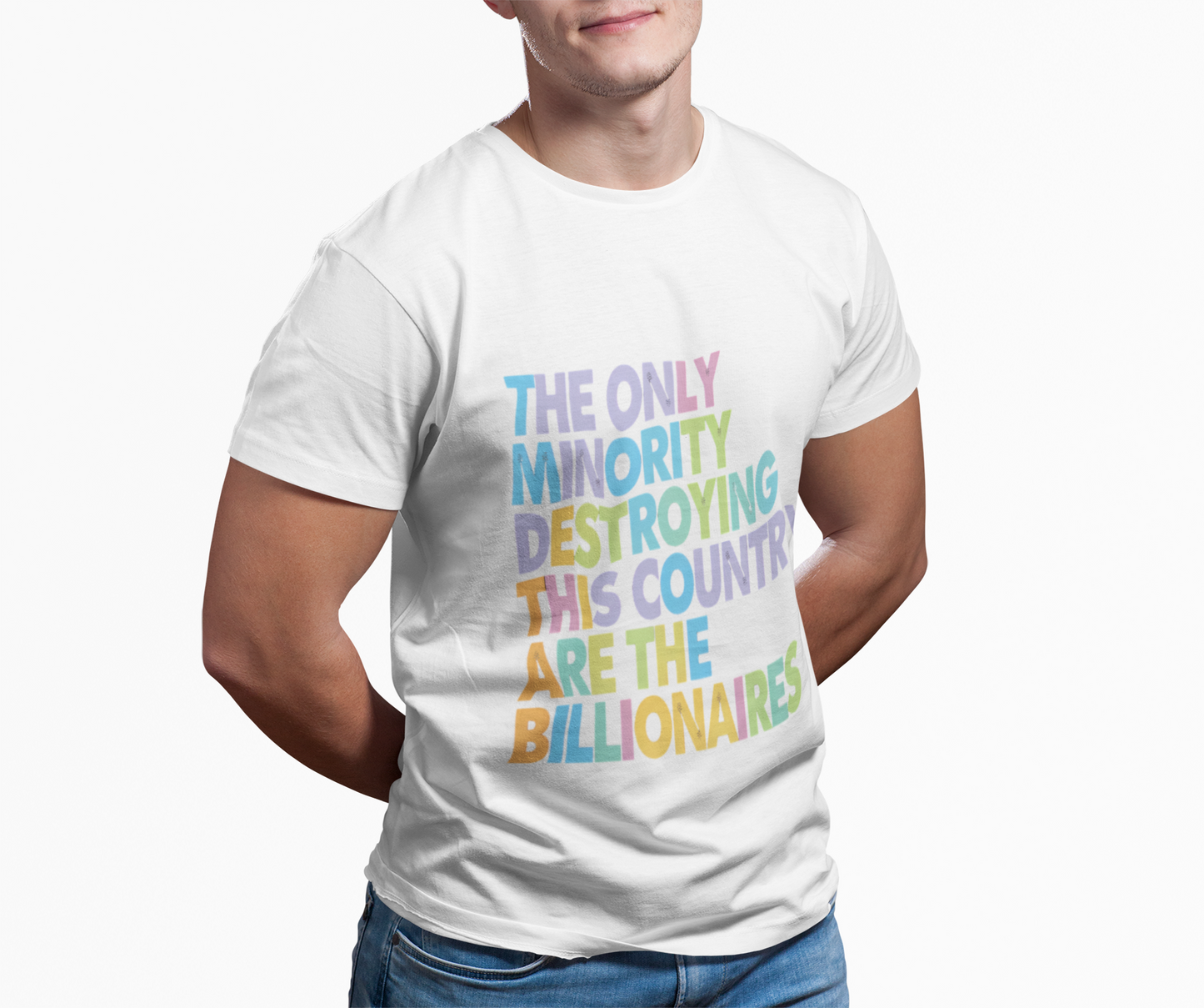 Only Minority Destroying This Country Are The Billionaires Cotton Tee