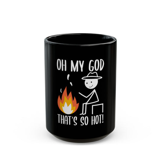 Oh My God That's So Hot Camping Adventure Ceramic Mug