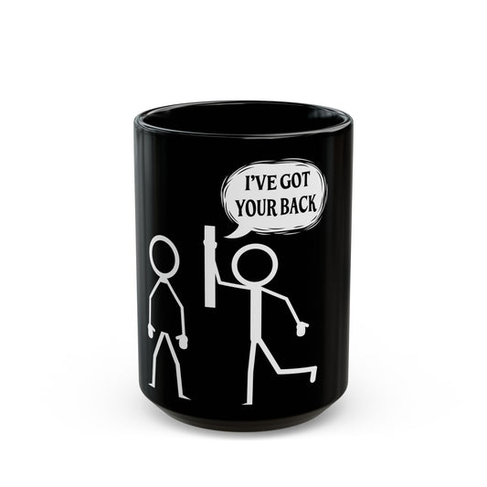 I've Got Your Back Stick Figure Humor Ceramic Mug