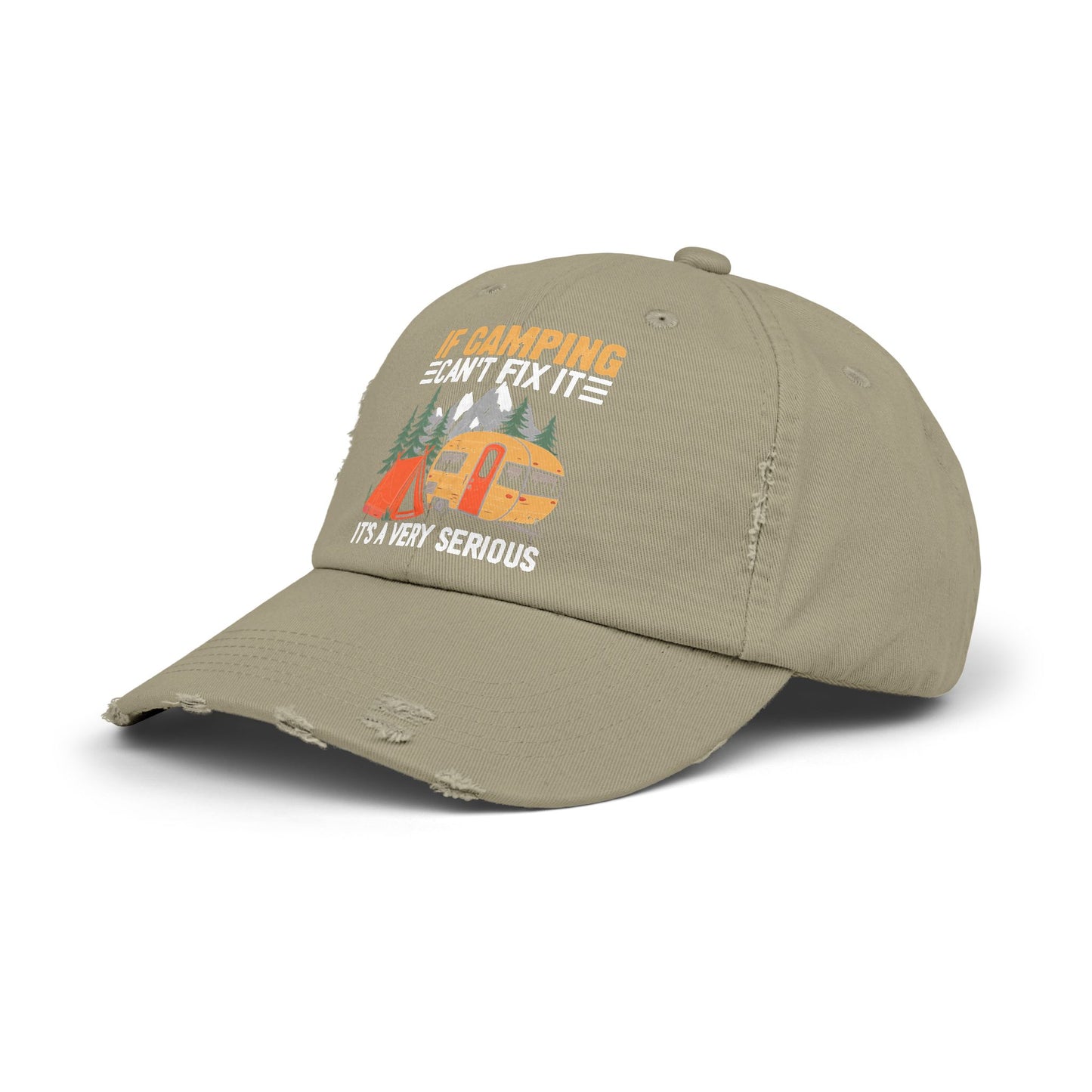 If Camping Can't Fix It Serious Problem Outdoor Adventure Cap