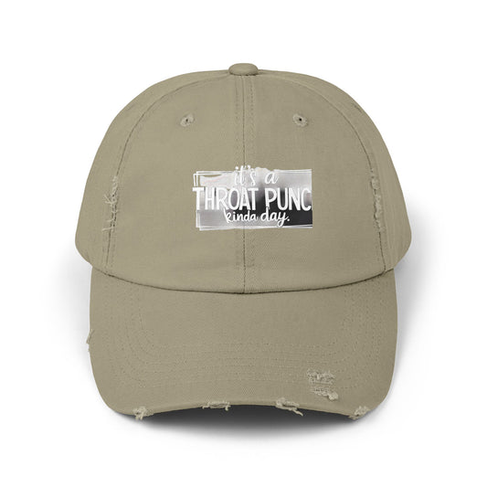 It's A Throat Punch Kinda Day Cap