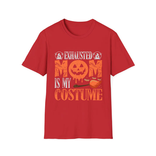 Exhausted Mom Is My Costume Funny Halloween T-Shirt