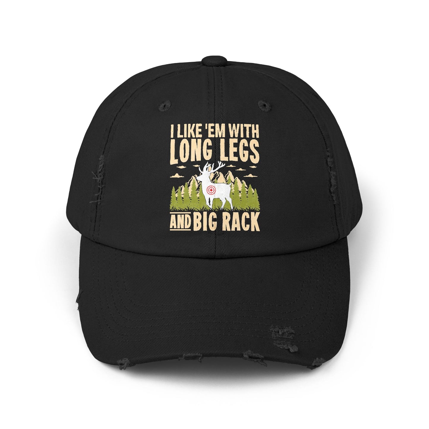 I Like 'Em With Long Legs And Big Rack Deer Hunting Cap