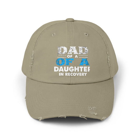 Dad Of A Daughter In Recovery Bold Statement Cap