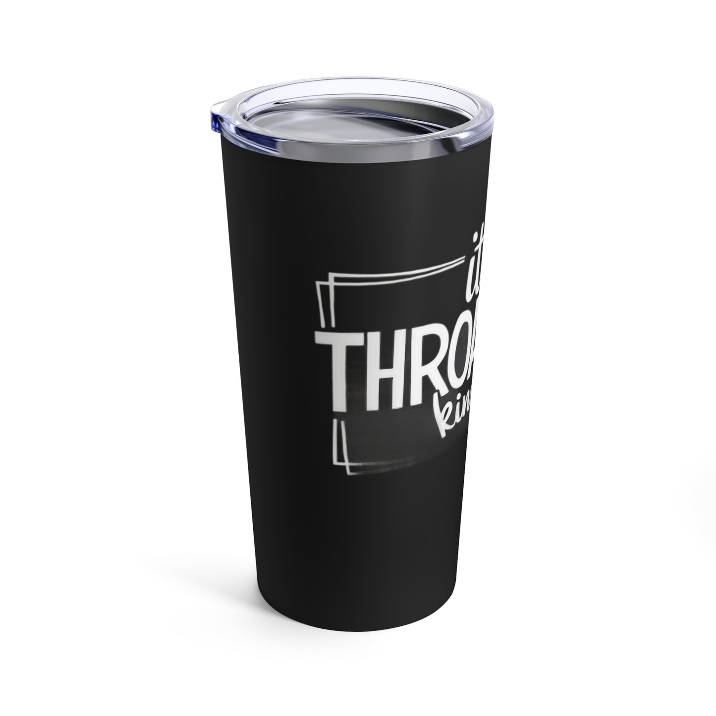 It's A Throat Punch Kinda Day Tumbler