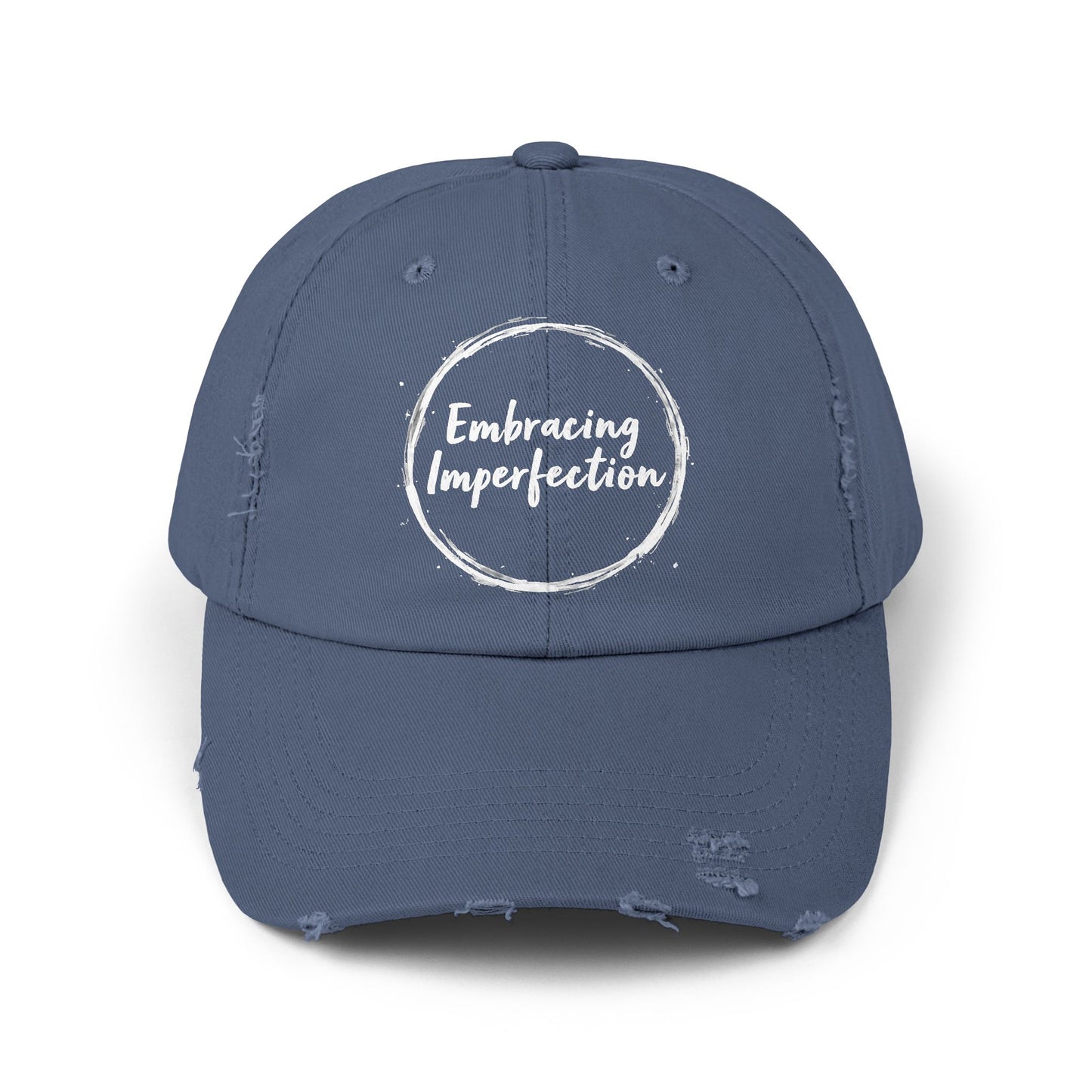 Embracing Imperfection Motivational Message for Everyday Life Cap