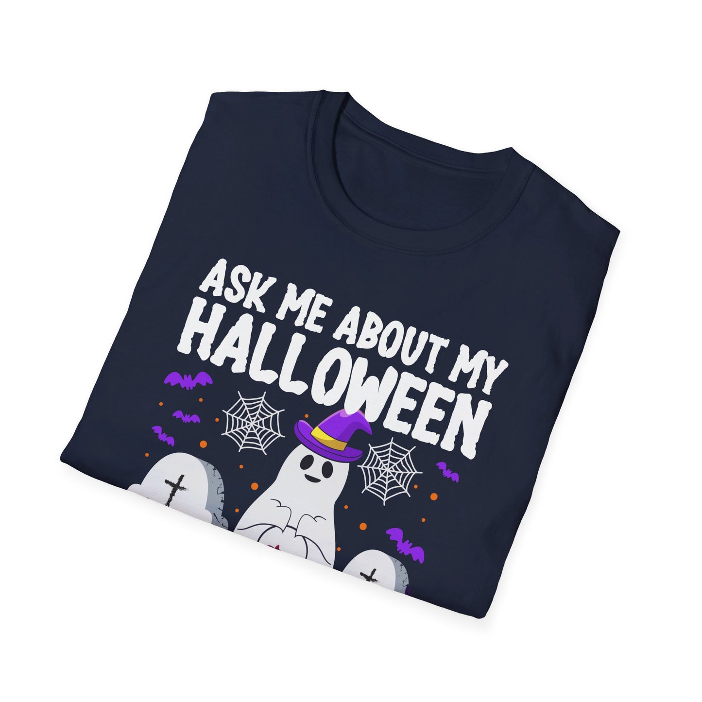Ask Me About My Halloween Costume Ghost Spooky Fun T-Shirt