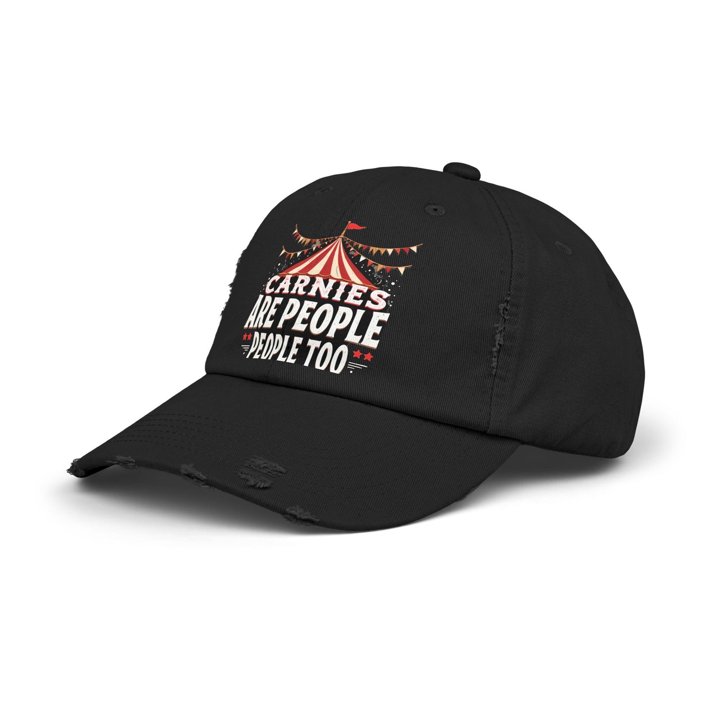 Carnies Are People People Too Tent Cap