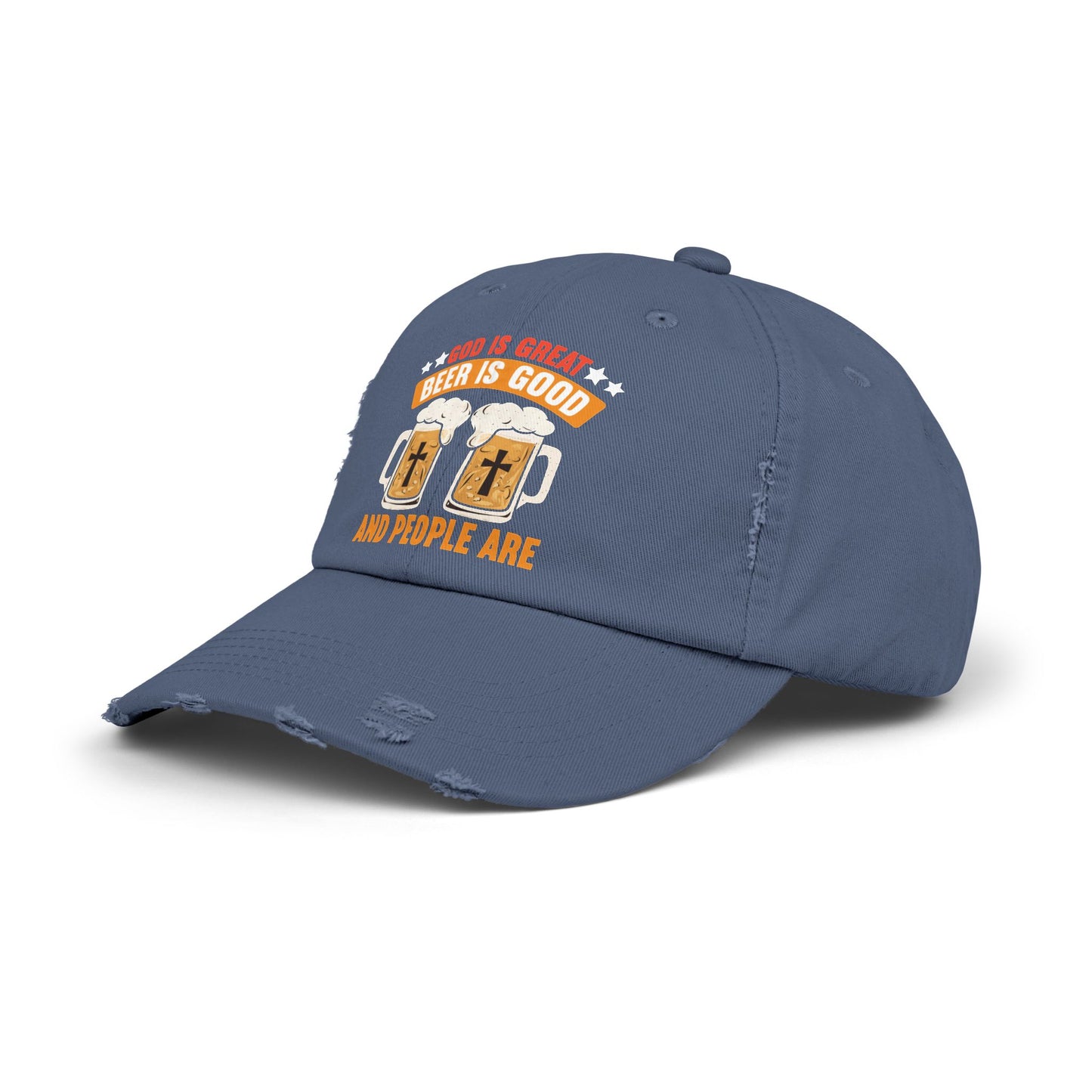 God Is Great Beer Is Good And People Are Crazy Cap