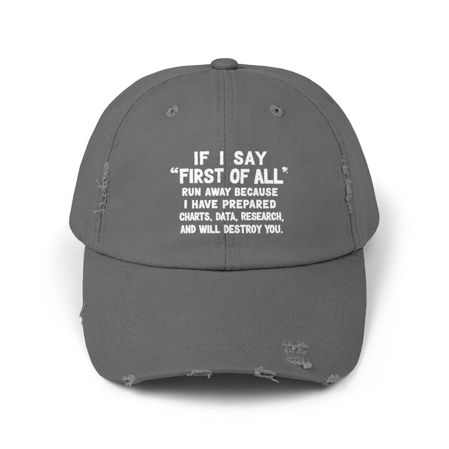 If I Say First Of All Run Away Cap