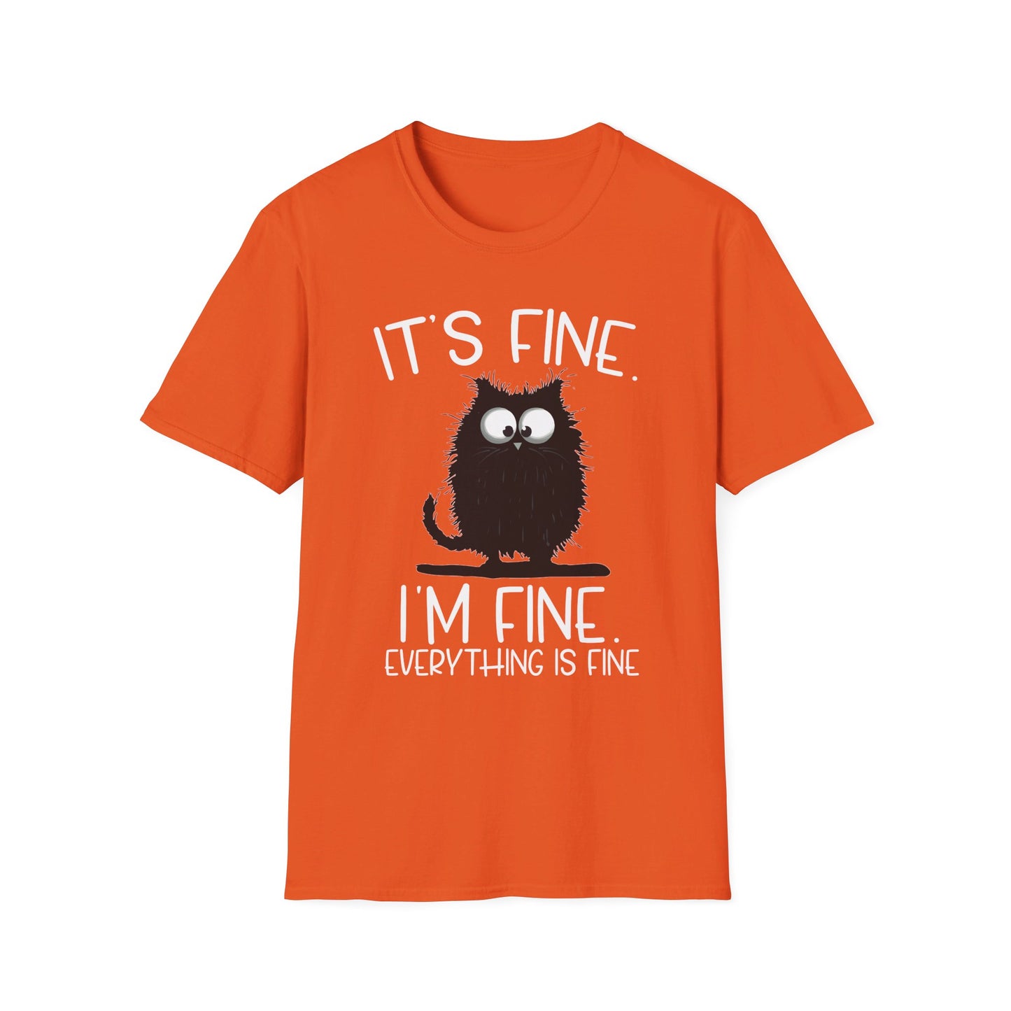 It's Fine. I'm Fine. Everything Is Fine. Funny Cat T-Shirt