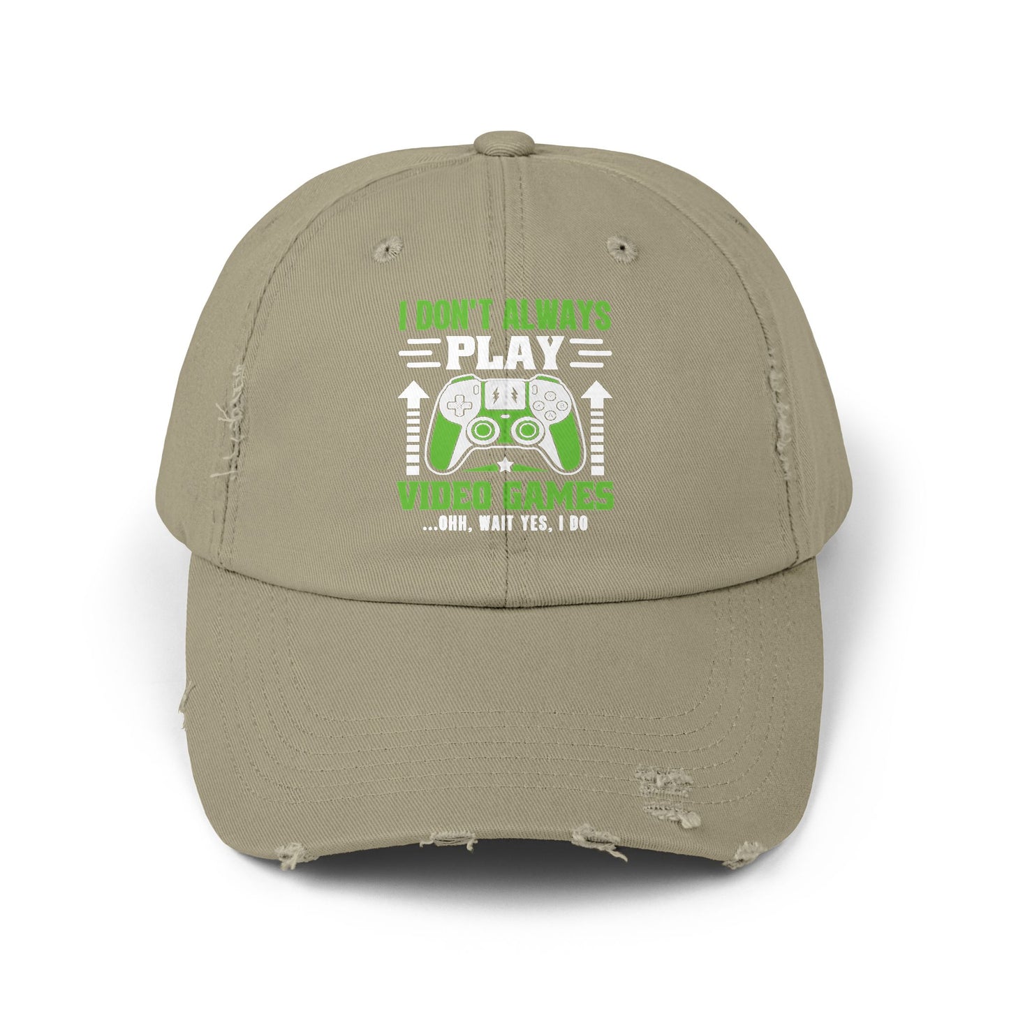 I Don't Always Play Video Games Ohh Wait Yes I Do Cap