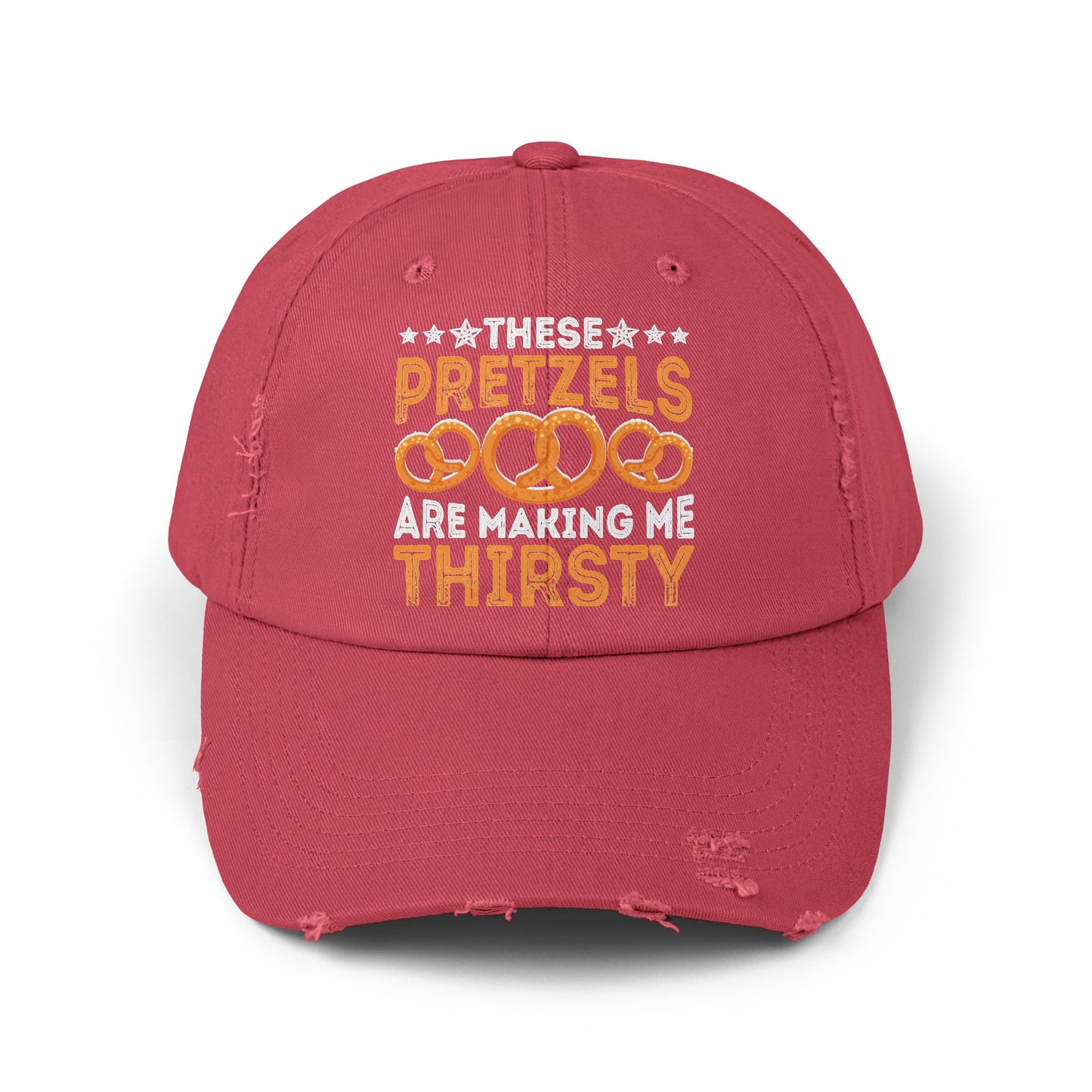 These Pretzels Are Making Me Thirsty Funny Snack Quote Cap