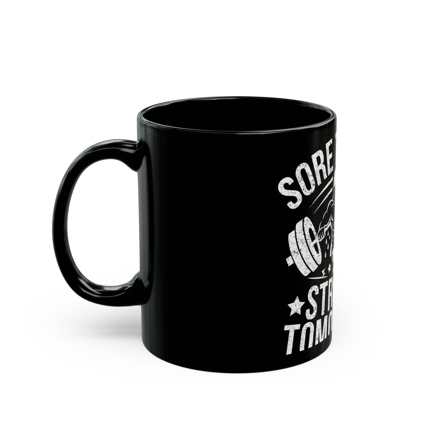 Sore Today Strong Tomorrow Motivational Workout Quote Ceramic Mug