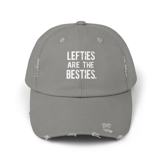 Lefties Are The Besties Fun Quote for Left-Handed Friends Cap
