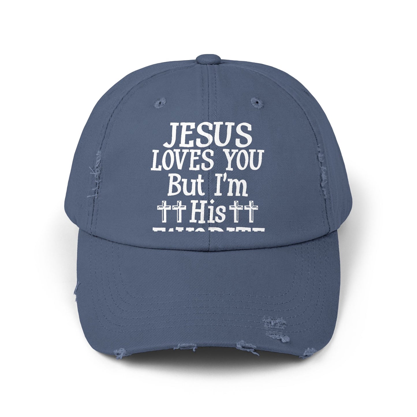 Jesus Loves You But I'm His Favorite Cap