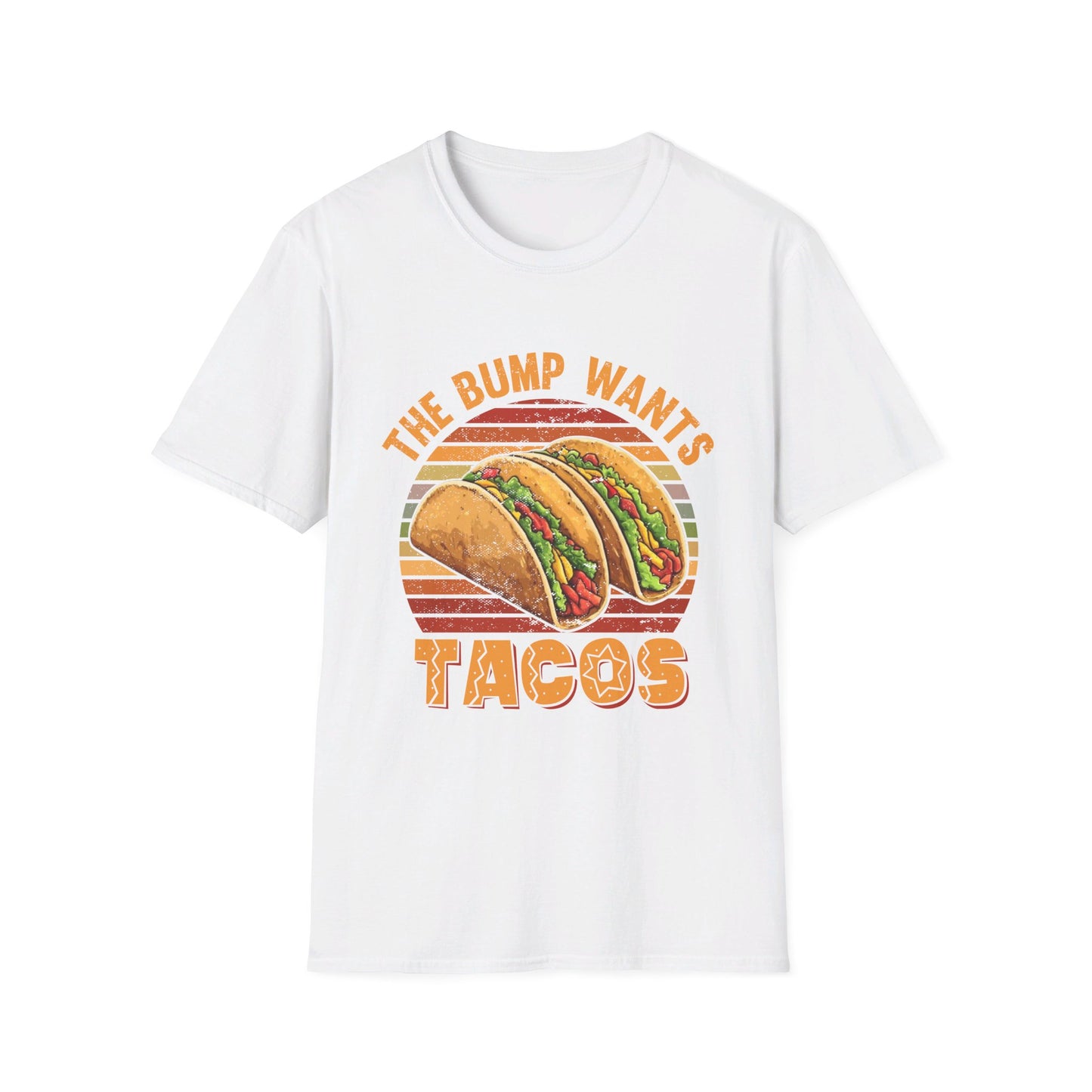 The Bump Wants Tacos - Funny Pregnancy Announcement T-Shirt