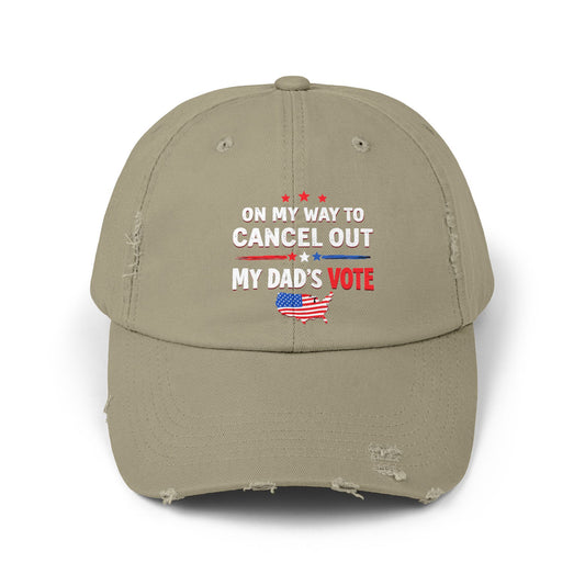 On My Way To Cancel Out My Dad's Vote Patriotic Humor Cap