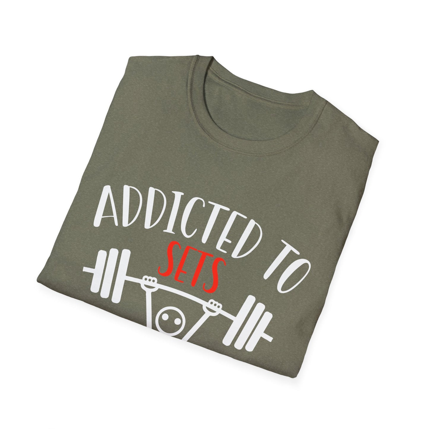 Addicted To Sets Weightlifting Humor T-Shirt