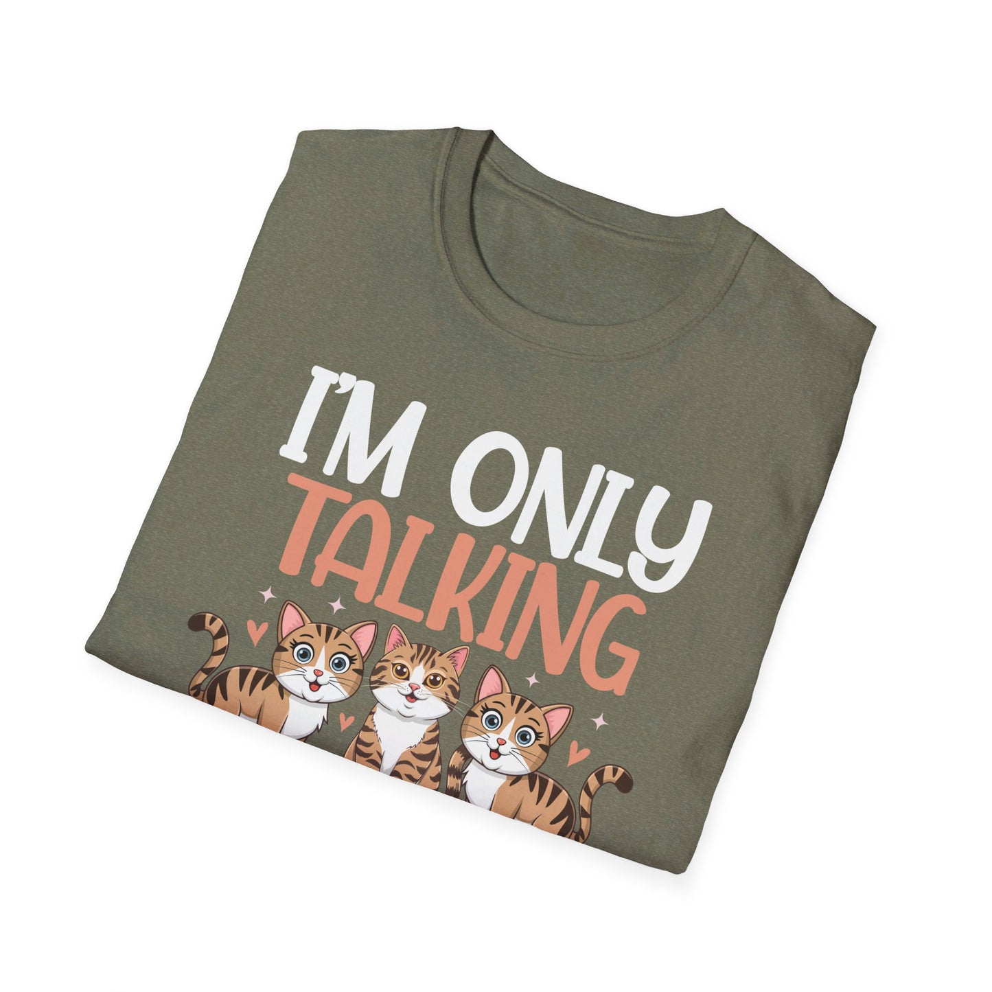 I'm Only Talking To My Cat Today Cute Cat Lover T-Shirt