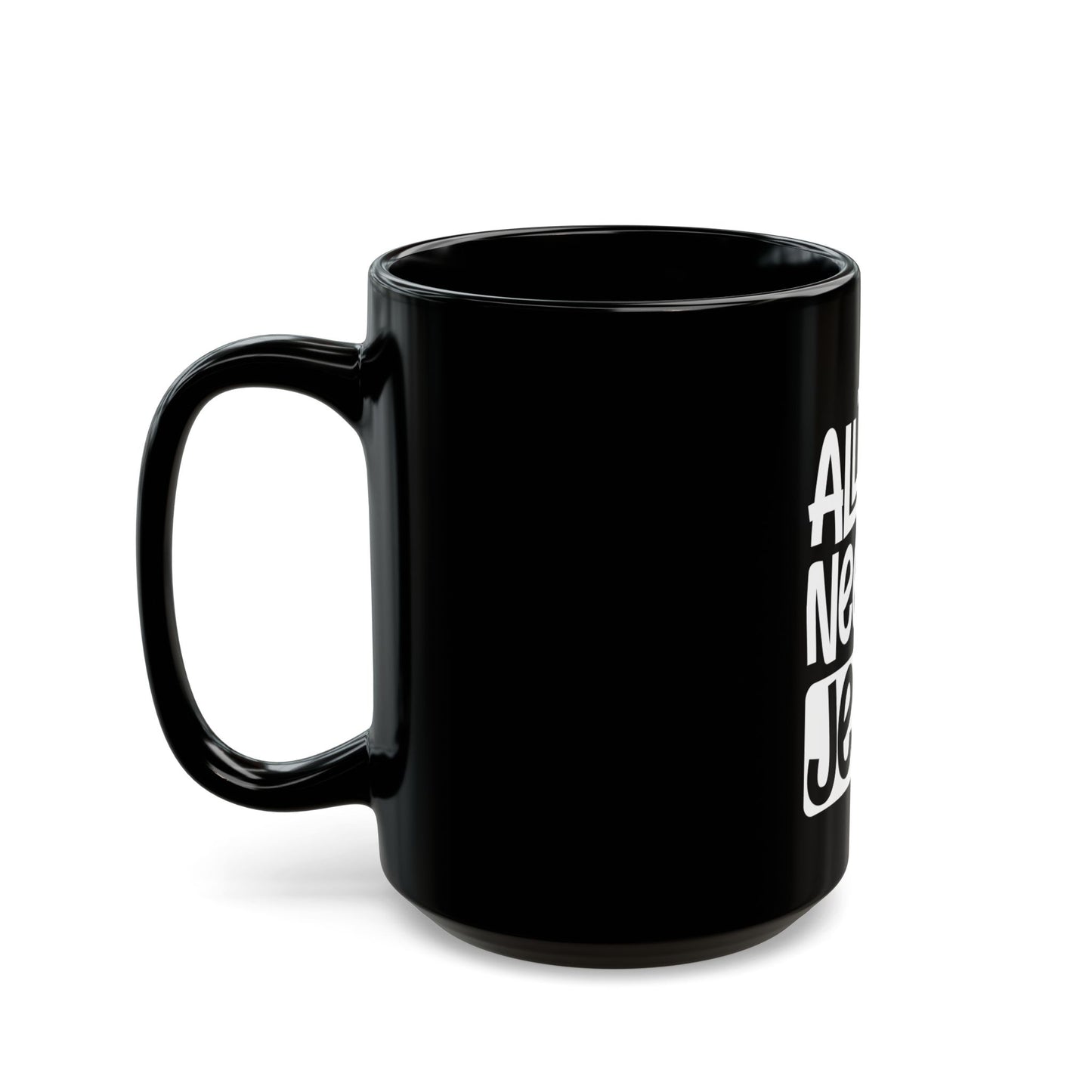 All You Need Is Jesus Inspirational Faith Statement Ceramic Mug