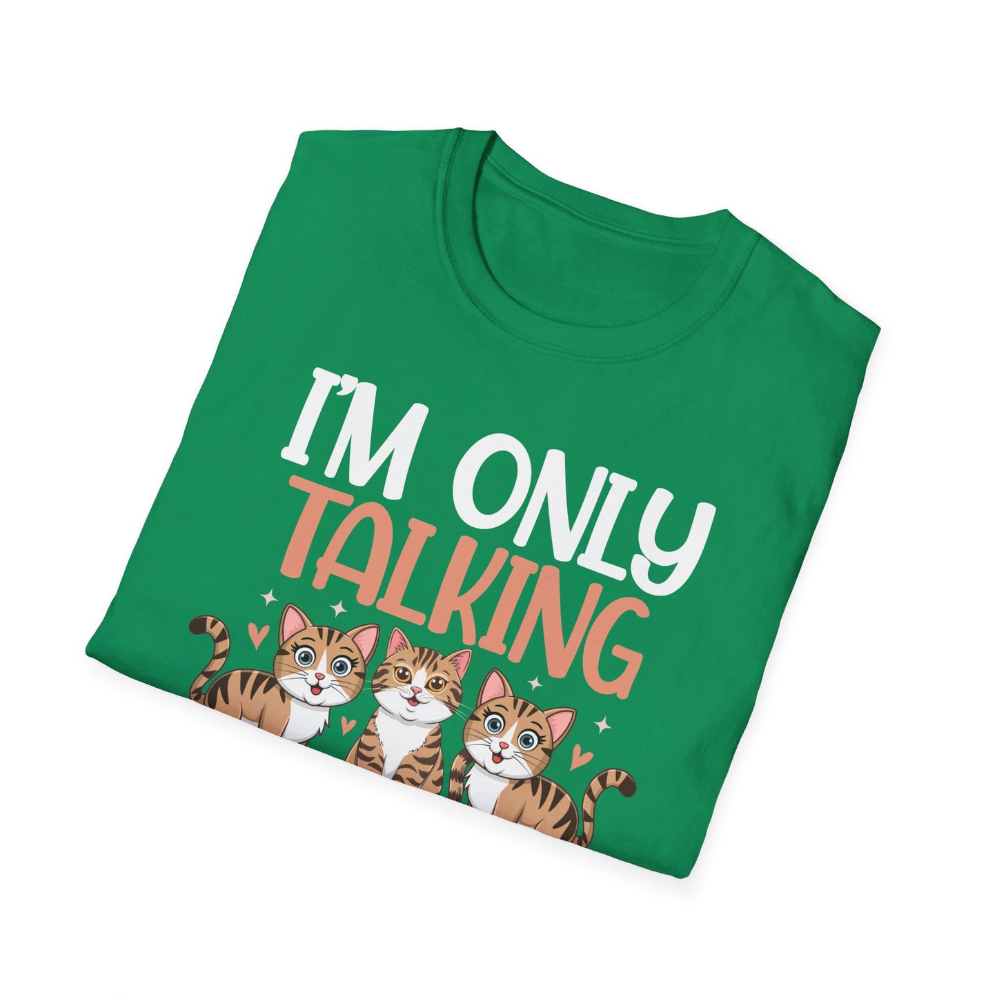 I'm Only Talking To My Cat Today Cute Cat Lover T-Shirt