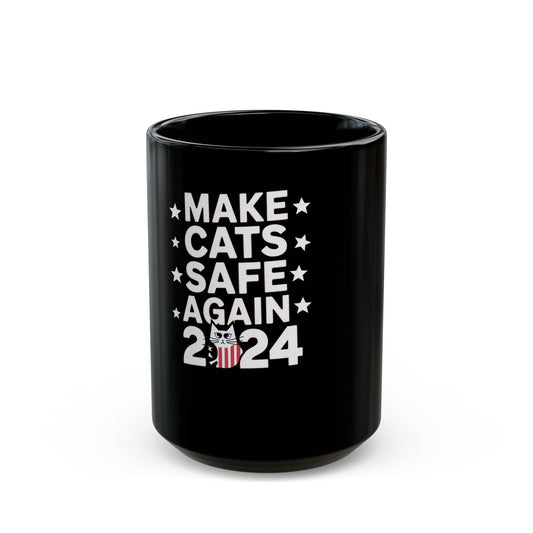 Make Cats Safe Again 2024 - Protect Our Feline Friends Ceramic Mug