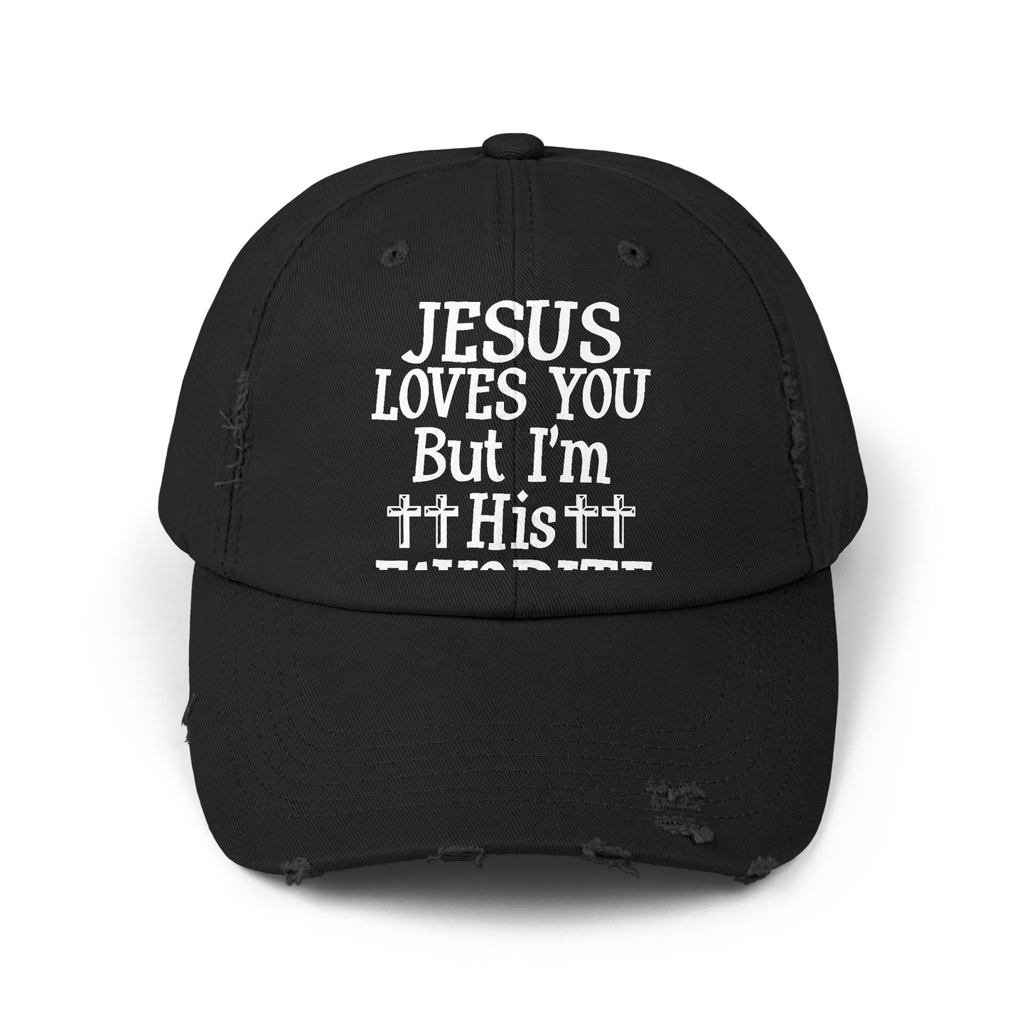 Jesus Loves You But I'm His Favorite Cap